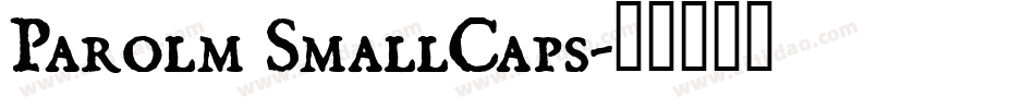 Parolm SmallCaps字体转换